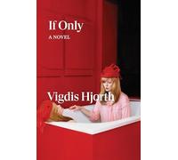 If Only: a novel
