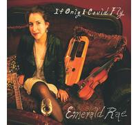 If Only I Could Fly by Emerald Rae