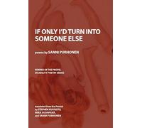 If Only I'd Turn Into Someone Else (Propel Poetry)
