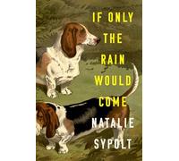 If Only the Rain Would Come