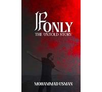 IF ONLY THE UNTOLD STORY