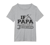 If Papa Can't Fix It No One Can Unique Maglietta per papà Maglietta, Donna Plus-Size, Grigio Melange, 5X