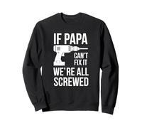 If Papa Can't Fix It We Are all Fottuti Felpa