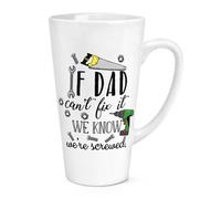 If Papà Can'T Fix It We'Re Avvitato 483ml Grande Latte Tazza - Day Divertente