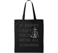 If Pappy Can't Fix It We're All Screwed Anchor Graphic Natural Ecological Cotton Tote Bag Nero, Nero , Taglia unica