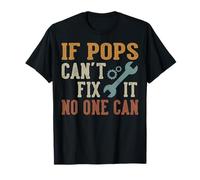 If Pops Can't Fix It No One Can Handyman Dad Maglietta