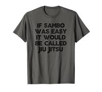 If Sambo Was Easy It would be chiamato Jiu Jitsu - Maglietta divertente Maglietta