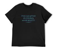 If She Is Your Girlfriend Why Is She Playing with My Mullet Graphic Tee Shirt for Mens Black S