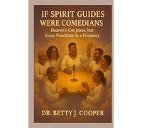 If Spirit Guides Were Comedians: Sacred Laugh Lines