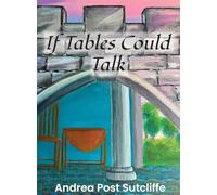 If Tables Could Talk: 1