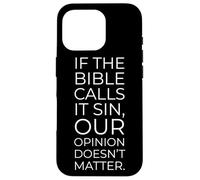If The Bible Calls it Sin, Our Opinion Doesn't Matter Custodia per iPhone 16 Pro