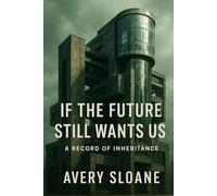 If The Future Still Wants Us