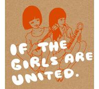 If The Girls Are United