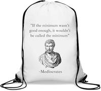 If The Minimum Wasn't Good Enough It Wouldn't Be Minimum Mediocrates Gym Sack Casual Drawstring Bag Bianco