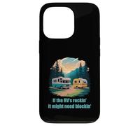 If the RV's Rockin', It Might Need Blockin' Camper Trailer Custodia per iPhone 13 Pro