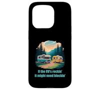 If the RV's Rockin', It Might Need Blockin' Camper Trailer Custodia per iPhone 15 Pro