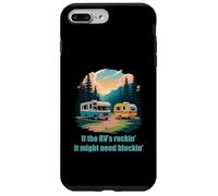 If the RV's Rockin', It Might Need Blockin' Camper Trailer Custodia per iPhone 7 Plus/8 Plus