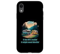 If the RV's Rockin', It Might Need Blockin' Camper Trailer Custodia per iPhone XR