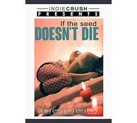 If The Seed Doesn'T Die [Edizione: Stati Uniti]