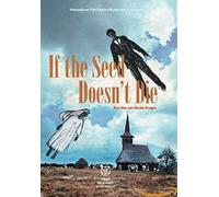 IF THE SEED DOESN'T DIE [Region Free]