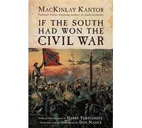 If the South Had Won the Civil War - Kantor MacKinlay