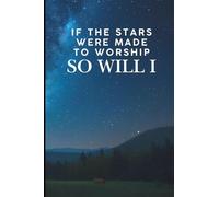 If the stars were made to worship so will I: Church journal