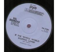 IF THE WHOLE WORLD STOPPED LOVIN 7" (VINYL 45) UK PYE 1967