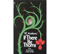 [(If There Be Thorns)] [By (author) V C Andrews ] published on (November, 1990)