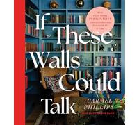 Carmel Phillips If These Walls Could Talk (Copertina rigida)