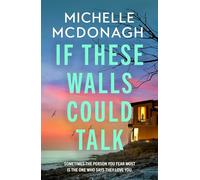 If These Walls Could Talk: The new rural noir thriller from the author readers can't put down