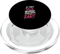 If They Talk Behind Your Back Then Fart Sarcastico - PopSockets PopGrip per MagSafe