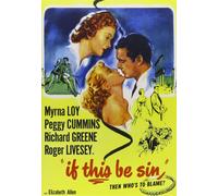 If This Be Sin (DVD) Myrna Loy Peggy Cummins Richard Greene Roger Livesey