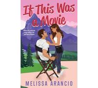 If This Was a Movie: A Forced-Proximity Celebrity Romance: 1