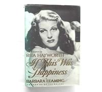 If This Was Happiness;the Biography of Rita Hayworth