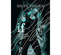 IF. Una biografia esageratamente romanzata