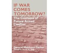If War Comes Tomorrow?: The Contours of Future Armed Conflict