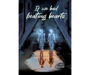 If we had beating hearts: Queere Slow Burn Ghost Romance