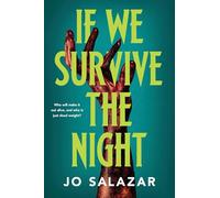 If We Survive the Night: A Fast-Paced Apocalyptic Horror Novel