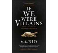 If we were villains - Rio M. L.