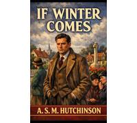 If Winter Comes: (annotated)