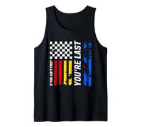 If You Ain't First You're Last Racing Flag Funny Motorsport Canotta