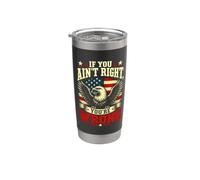 If You Ain't Right, You're WRONG - Conservative Humor Bicchiere termico in acciaio inox doppia parete