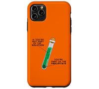 If You Are Not Part Of The Solution Custodia per iPhone 11 Pro Max