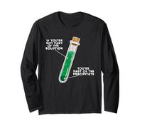 If You Are Not Part Of The Solution Maglia a Manica