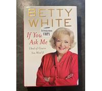 If You Ask Me: And of Course You Won't