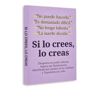 If You Believe It, You Create It (Spanish Edition) - Change Your Mindset and Transform Your Life