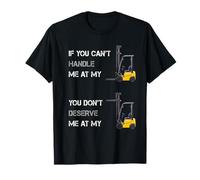 If You Can Handle Me At Funny Forklift Driver Certified Maglietta