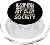 If You Can Read This I Was Forced To Put Down My Clay PopSockets PopGrip per MagSafe