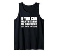 If You Can Read This My Boyfriend Says Your Too Close Canotta