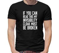 If You Can Read This My Invisibility Mantello Must Be Rotto T-Shirt - Potter